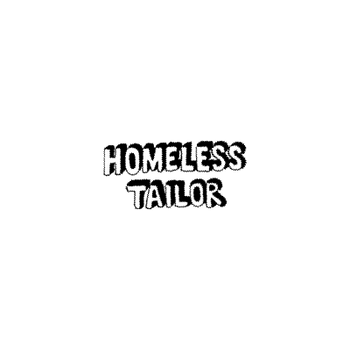 HOMELESS TAILOR